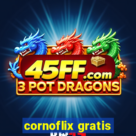 cornoflix gratis